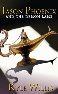 Jason Phoenix and the Demon Lamp